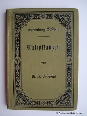 Nutzpflanzen (Sammlung Göschen 123)