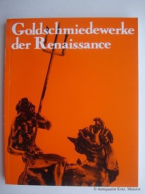 Goldschmiedewerke der Renaissance.