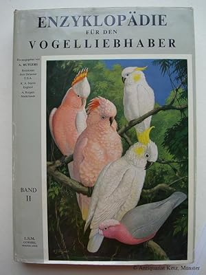 Image du vendeur pour Enzyklopdie fr den Vogelliebhaber. Zweiter Band. Deutsche bersetzung: Jochen Schatte. mis en vente par Antiquariat Hans-Jrgen Ketz