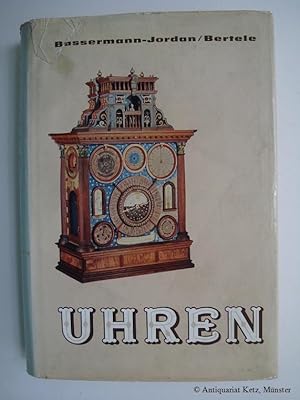 Image du vendeur pour Uhren. Ein Handbuch fr Sammler und Liebhaber. Vierte (4.) von Hans von Bertele vllig neu gestaltete Auflage mit ber 700 Abbildungen und auf 20 farbigen Tafeln. mis en vente par Antiquariat Hans-Jrgen Ketz