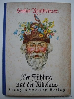 Der Frühling und der Nikolaus. Mit Buchschmuck von Erich Schütz. 29. - 30. Tausend.