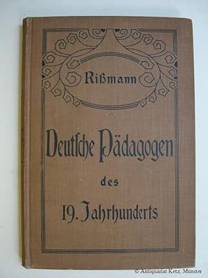 Seller image for Deutsche Pdagogen des 19. Jahrhunderts, . for sale by Antiquariat Hans-Jrgen Ketz