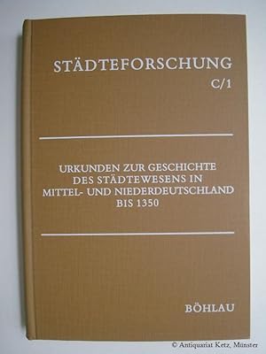 Immagine del venditore per Urkunden zur Geschichte des Stdtewesens in Mittel- und Niederdeutschland bis 1350. Bearbeitet von Heinz Stoob, Friedrich Bernward Fahlbusch und Wolfgang Hlscher in Verbindung mit Hans Patze und Heinz Quirin. venduto da Antiquariat Hans-Jrgen Ketz