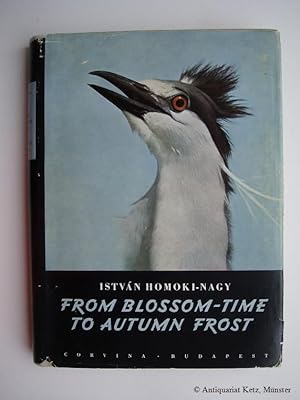 Imagen del vendedor de From Blossom-time to Autumn frost. a la venta por Antiquariat Hans-Jrgen Ketz
