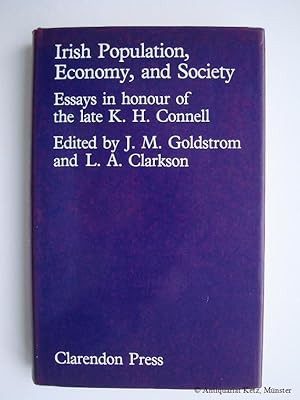 Imagen del vendedor de Irish Population, Economy, and Society: Essays in Honour of the late K.H. Connell. a la venta por Antiquariat Hans-Jrgen Ketz