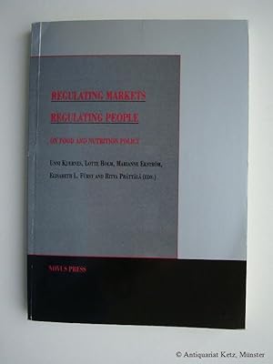 Seller image for Regulating markets, regulating people. On food and nutrition policy for sale by Antiquariat Hans-Jrgen Ketz