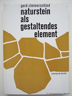 Image du vendeur pour Naturstein als gestaltendes Element. mis en vente par Antiquariat Hans-Jrgen Ketz