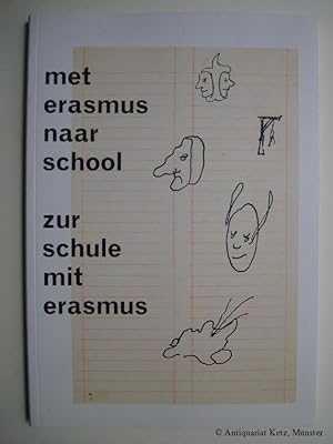 Met Erasmus naar school - Zur Schule mit Erasmus. Ausstellung: Historisch Museum De Waag, Devente...