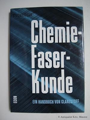 Chemiefaserkunde. Ein Handbuch von Glanzstoff.