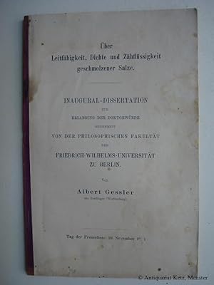 Über Leitfähigkeit Dichte und Zähflüssigkeit geschmolzener Salze. Dissertation.