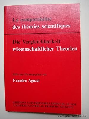 La comparabilité des théories scientifiques. Die Vergleichbarkeit wissenschaftlicher Theorien