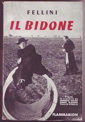 Bild des Verkufers fr Il Bidone. D'aprs le scnario de Federico Fellini, Ennio Flaiano, Tullio Pinelli. Traduction de Dominique Delouche zum Verkauf von Graphem. Kunst- und Buchantiquariat