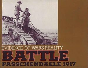 Immagine del venditore per Battle - Images of War's Reality. Passchendaele, 1917 venduto da Graphem. Kunst- und Buchantiquariat