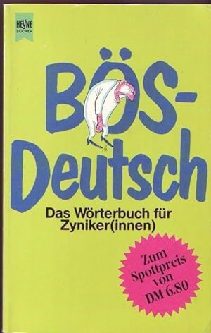 Seller image for Bs-Deutsch. Das Wrterbuch fr Zyniker(innen) for sale by Graphem. Kunst- und Buchantiquariat