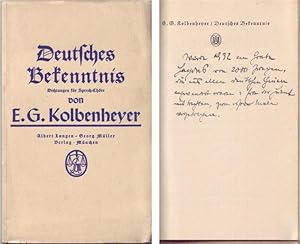 Deutsches Bekenntnis. Unser Leben. Dichtungen für Sprech-Chöre. Erstausgabe mit Notiz des Autors ...