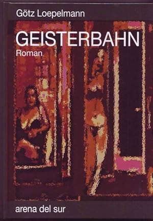 Imagen del vendedor de Geisterbahn a la venta por Graphem. Kunst- und Buchantiquariat