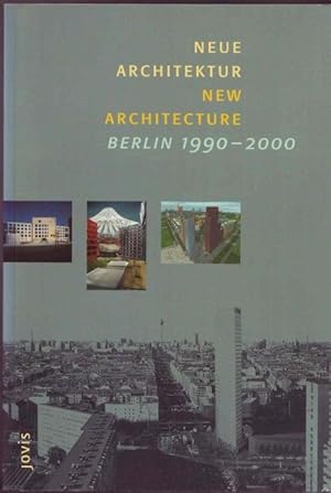 Image du vendeur pour Neue Architektur / New Architecture, Berlin 1990- 2000 (English and German Edition) mis en vente par Graphem. Kunst- und Buchantiquariat