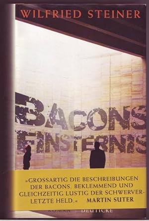 Bild des Verkäufers für Bacons Finsternis zum Verkauf von Graphem. Kunst- und Buchantiquariat
