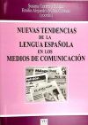 Imagen del vendedor de Nuevas tendencias de la lengua espaola en los medios de comunicacin a la venta por Agapea Libros