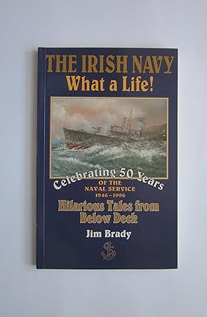 The Irish Navy: What a Life! - Hilarious Tales from Below Deck