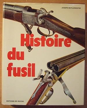 Image du vendeur pour Histoire du Fusil mis en vente par Domifasol