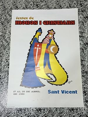 FESTES DE MOROS I CRISTIANS SANT VICENT (Alicante) - 17 al 20 de Abril 1982
