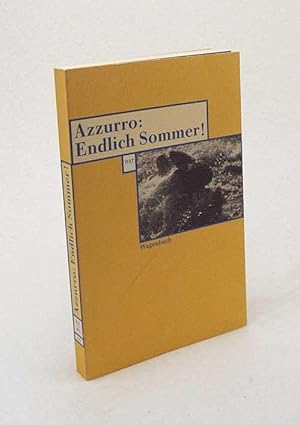 Imagen del vendedor de Azzurro: endlich Sommer! / zsgest. von Susanne Schssler a la venta por Versandantiquariat Buchegger