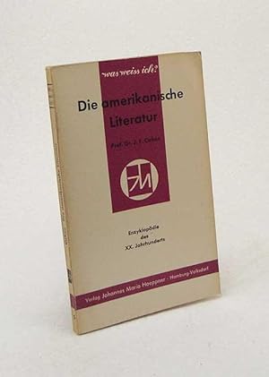 Image du vendeur pour Die amerikanische Literatur / J. F. Cahen. [bers.: Christiane Koschel] mis en vente par Versandantiquariat Buchegger