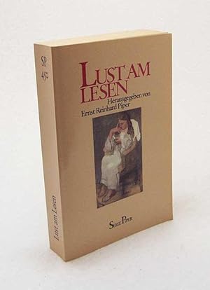 Bild des Verkufers fr Lust am Lesen / hrsg. von Ernst Reinhard Piper. Unter Mitarb. von Katrin Meschkowski zum Verkauf von Versandantiquariat Buchegger