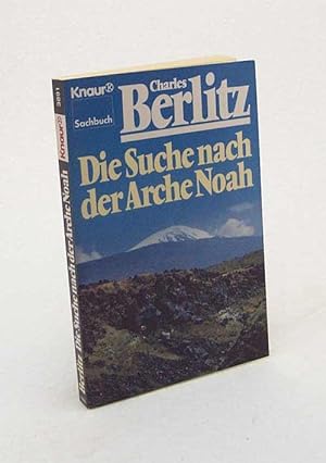 Seller image for Die Suche nach der Arche Noah / Charles Berlitz for sale by Versandantiquariat Buchegger