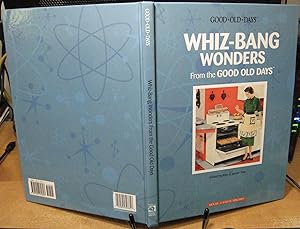 Seller image for Good-Old-Days Whiz-Bang Wonders from the Good Old Days for sale by Phyllis35