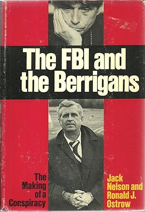 Seller image for The FBI and the Berrigans: The Making of a Conspiracy for sale by Sabra Books
