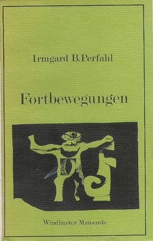 Bild des Verkufers fr Widmungsexemplar - Fortbewegungen. zum Verkauf von erlesenes  Antiquariat & Buchhandlung