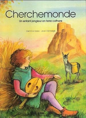Seller image for Cherchemonde , Un Enfant Jongleur En Terre Cathare for sale by Au vert paradis du livre