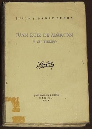 Juan Ruiz De Alarcón Y Su Tiempo