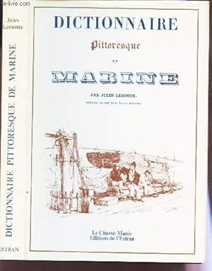 Image du vendeur pour DICTIONNAIRE PITTORESQUE DE MARINE mis en vente par Le-Livre
