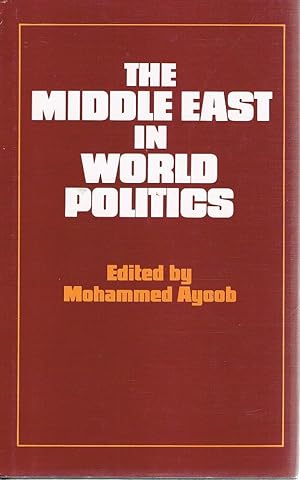 Bild des Verkufers fr The Middle East In World Politics zum Verkauf von Marlowes Books and Music