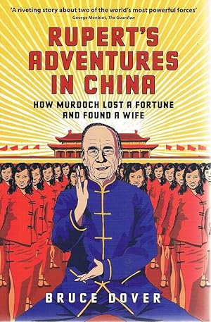 Seller image for Rupert's Adventures In China: How Murdoch Lost A Fortune And Found A Wife. for sale by Marlowes Books and Music