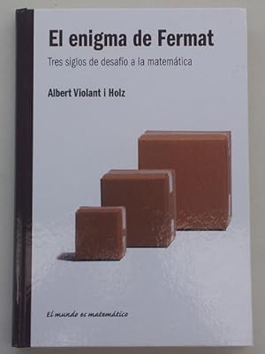 Seller image for El enigma de Fermat. Tres siglos de desafo a la matemtica for sale by Libros Ambig