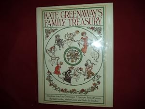 Bild des Verkufers fr Kate Greenaway's Family Treasury. Selections from Kate Greenaway's A Applepie, Book of Games, Marigold Garden, Mother Goose, and Under the Window. zum Verkauf von BookMine