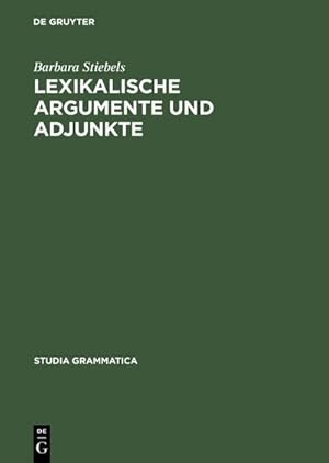 Image du vendeur pour Lexikalische Argumente und Adjunkte mis en vente par BuchWeltWeit Ludwig Meier e.K.