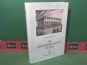 Seller image for Die apostolischen Nuntien in Wien. for sale by Antiquariat Deinbacher