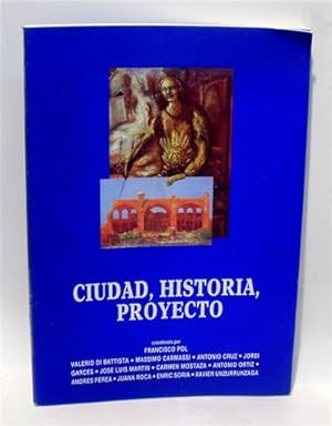 CIUDAD, HISTORIA, PROYECTO