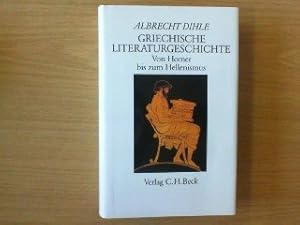 Griechische Literaturgeschichte. Von Homer bis zum Hellenismus