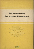 Die Besteuerung des privaten Hausbesitzes : [Steuerpflichtige, die ausschließl. Einkünfte aus Kap...