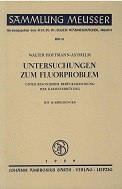 Seller image for Untersuchungen zum Fluorproblem : Unter besonderer Bercksichtigung der Kariesverhtung. Sammlung Meusser. Heft 41 for sale by Kirjat Literatur- & Dienstleistungsgesellschaft mbH