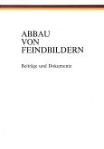 Abbau von Feindbildern : Beiträge und Dokumente. [Hrsg.: Auswärtiges Amt, Referat Öffentlichkeits...