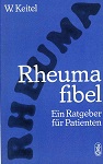 Rheumafibel - Ein Ratgeber für die Patienten - mit 21 Abb. und 7 Tafeln zur Gymnastik -