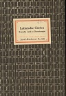 Latinische Gärten - Römische Lyrik in Übersetzungen - Eine Auslese römischer Gedichte