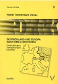 Deutschland und Europa nach dem 2. [Zweiten] Weltkrieg : Entwicklungen, Verflechtungen, Konflikte...